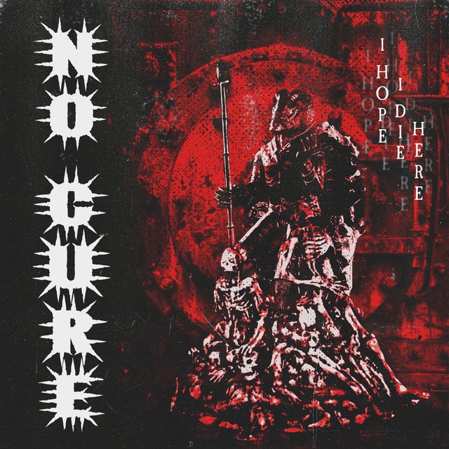 No Cure — I Hope I Die Here album artwork