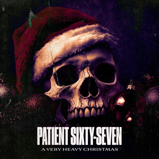 Patient Sixty-Seven — A Very Heavy Christmas album artwork