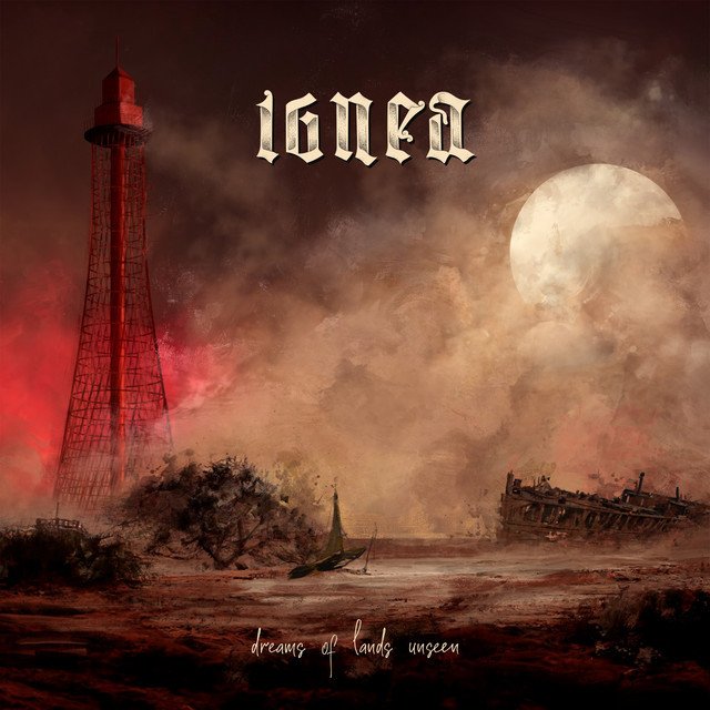 Ignea — Dreams Of Lands Unseen album artwork