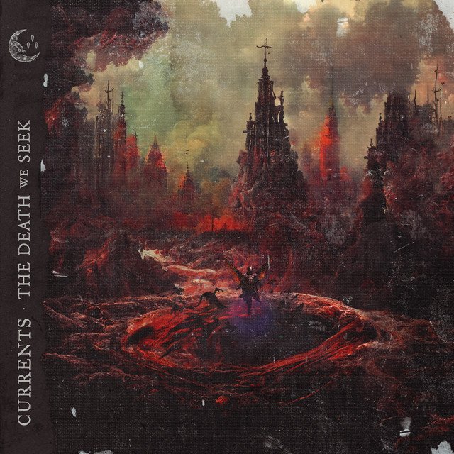 Currents — The Death We Seek album artwork