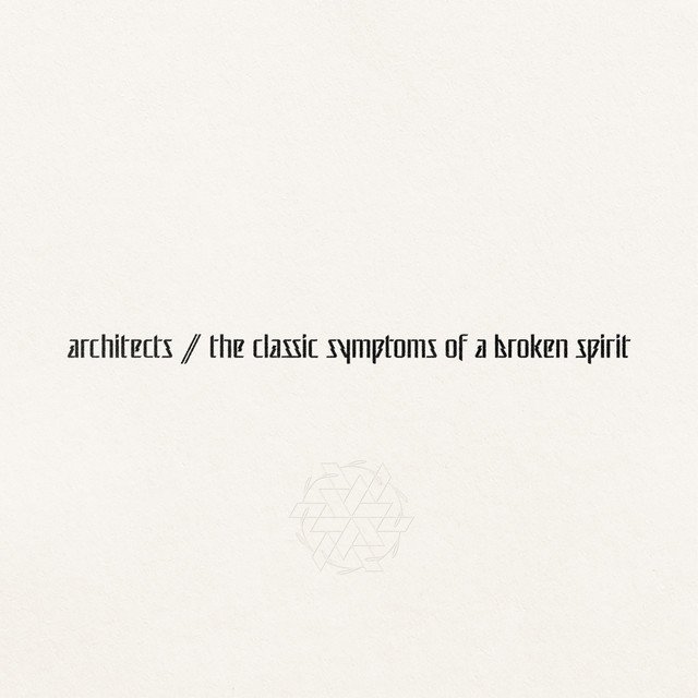 Architects — the classic symptoms of a broken spirit album artwork
