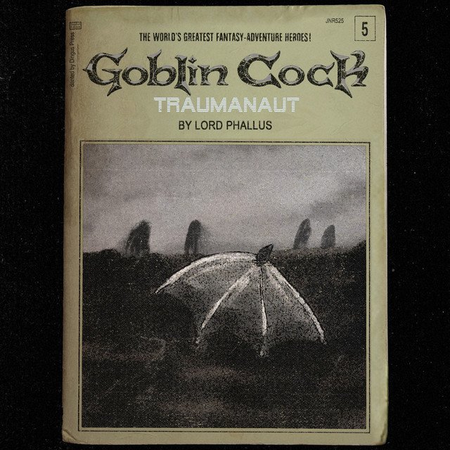Goblin Cock — Traumanaut album artwork