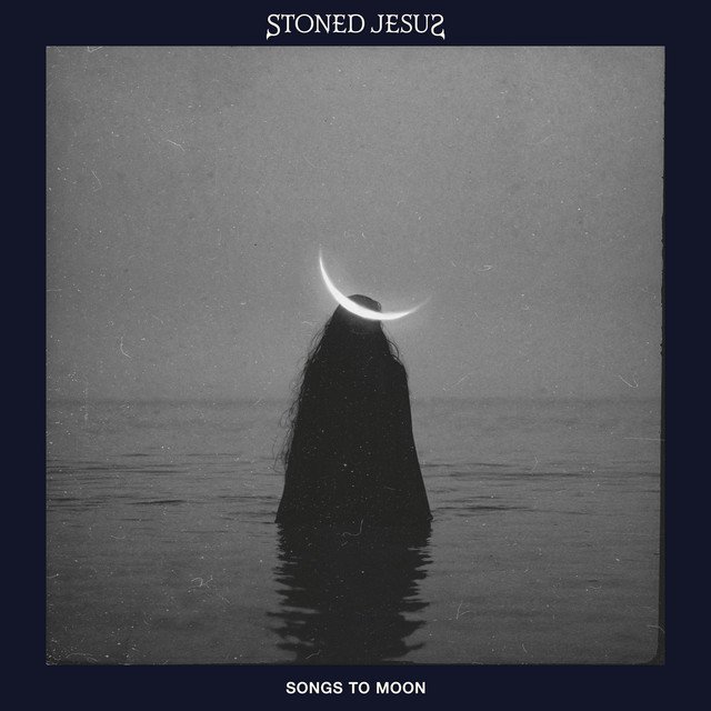 Stoned Jesus — Songs to Moon album artwork
